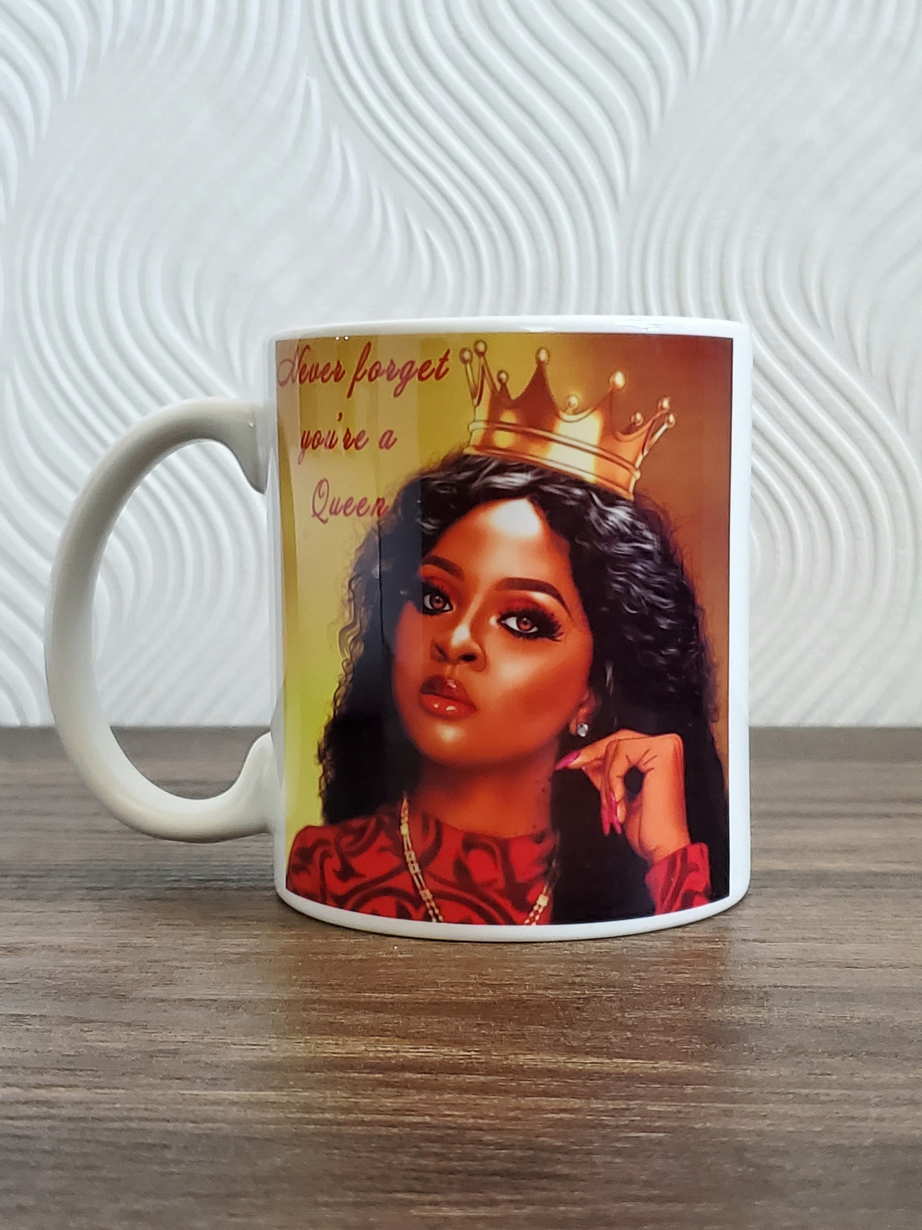 "You're a Queen" Mug